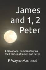 James and 1, 2 Peter af F Wayne Mac Leod