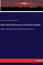 Books which influenced our Lord and his Apostles af John Ebenezer Honeyman Thomson