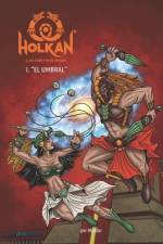 Holkan, los Guerreros Mayas af Mardoz Lule