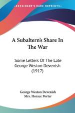 A Subaltern's Share In The War af George Weston Devenish