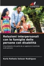 Relazioni interpersonali con le famiglie delle persone con disabilità af Karla Rafaela Salazar Rodriguez