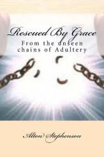 Rescued By Grace af Alton Stephenson
