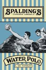 Spalding's Athletic Library - How to Play Water Polo af L. De B. Handley