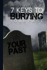 7 Keys to Burying Your Past af Walter Wardlaw