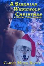 A Siberian Werewolf Christmas af Caryn Moya Block