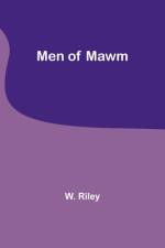 Men of Mawm af W. Riley
