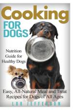 Cooking for Dogs af Lou Jefferson