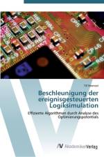 Beschleunigung der ereignisgesteuerten Logiksimulation af Till Neunast