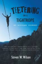 Teetering on a Tightrope af Steven W. Wilson