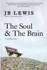 The Soul & The Brain af Lewis JB Lewis
