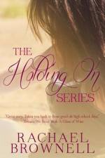 The Holding On Series af Rachael Brownell