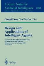 Design and Applications of Intelligent Agents af Von-Wun Soo