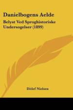 Danielbogens Aelde af Ditlef Nielsen