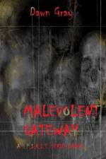 Malevolent Gateway af Dawn Gray