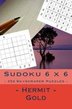 Sudoku 6 X 6 - 250 Skyscraper Puzzles - Hermit - Gold af Andrii Pitenko