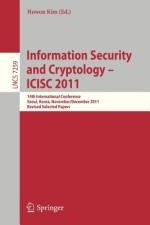 Information Security and Cryptology - ICISC 2011 af Howon Kim