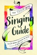 The Teen Girl's Singing Guide af Diana Allan