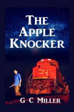The Apple Knocker af G C Miller