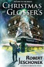 Christmas at Glosser's af Robert Jeschonek