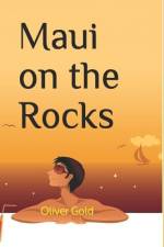 Maui on the Rocks af Oliver Gold