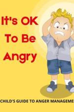 It's OK To Be Angry af Jeremy J Hanson