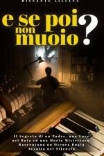E Se Poi Non Muoio? af Liliana Bissante