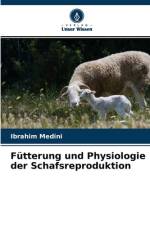 Futterung und Physiologie der Schafsreproduktion af Ibrahim Medini