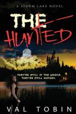 The Hunted: A Storm Lake Story af Val Tobin