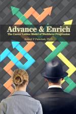Advance and Enrich af Ph. D. Robert P. Palechek