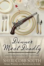 Dinner Most Deadly: Another John Pickett Mystery af Sheri Cobb South
