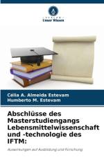Abschlüsse des Masterstudiengangs Lebensmittelwissenschaft und -technologie des IFTM: af Célia A. Almeida Estevam