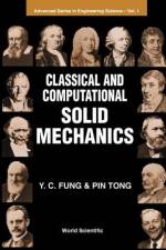 Classical and Computational Solid Mechanics af Y C Fung