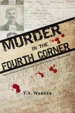 Murder in the Fourth Corner af Todd A Warger