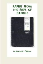 Papers from the Steps of Battelle af Matthew Craig