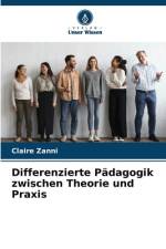 Differenzierte Pädagogik zwischen Theorie und Praxis af Claire Zanni
