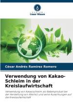 Verwendung von Kakao-Schleim in der Kreislaufwirtschaft af César Andrés Ramírez Romero