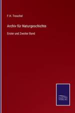 Archiv für Naturgeschichte af F. H. Troschel
