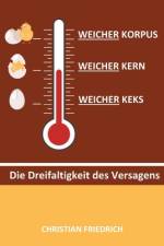 Weicher Korpus, weicher Kern, weicher Keks af Christian Friedrich