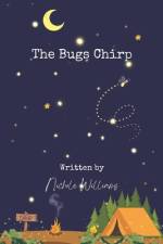 The Bugs Chirp af Nichole Williams