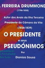 O Presidente e seus Pseudónimos af Dionisio Sousa
