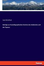 Beiträge zur Krystallographischen Kentniss des Andalusites und des Topases af Leo Grünhut