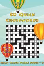 80 Quick Crosswords: Full of Fun Puzzles! (UK Edition) af Suzanne High