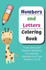 Numbers and Letters Coloring Book af Nina Noosita