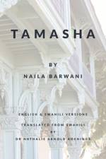 Tamasha: English & Swahili version af Naila Barwani