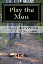 Play the Man af Daniel Brett Runkle