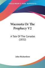 Wacousta Or The Prophecy V2 af John Richardson