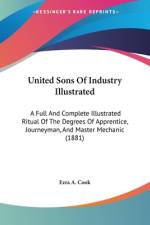 United Sons Of Industry Illustrated af Ezra A. Cook