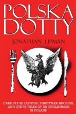 POLSKA DOTTY: CARP IN THE BATHTUB, THROT af Jonathan Lipman