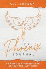 The Phoenix Journal af C L Jordan