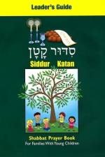 Siddur Katan Leader's Guide